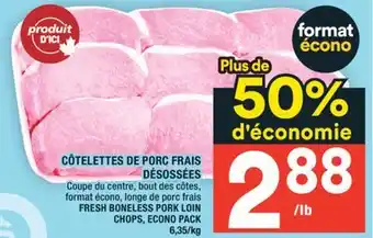 Super C CÔTELETTES DE PORC FRAIS DÉSOSSÉES | FRESH BONELESS PORK LOIN CHOPS, ECONO PACK offer