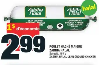 Super C POULET MAIGRE ZABIHA HALAL | ZABIHA HALAL LEAN GROUND CHICKEN offer