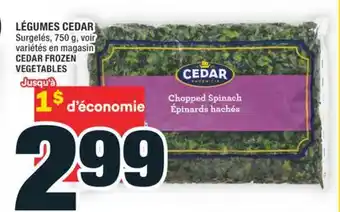 Super C LÉGUMES CEDAR | CEDAR FROZEN VEGETABLES offer