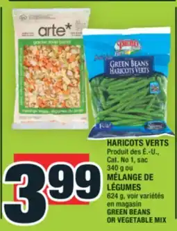 Super C HARICOTS VERTS, MÉLANGE DE LÉGUMES | GREEN BEANS OR VEGETABLE MIX offer