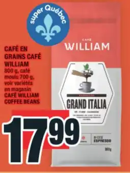 Super C CAFÉ EN GRAINS CAFÉ WILLIAM | CAFÉ WILLIAM COFFEE BEANS offer