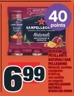 Super C BOISSON PÉTILLANTE NATURALI SAN PELLEGRINO | SAN PELLEGRINO NATURALI SPARKLING DRINK offer