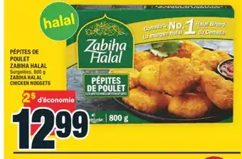 Super C PÉPITES DE POULET ZABIHA HALAL | ZABIHA HALAL CHICKEN NUGGETS offer