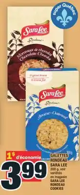 Super C GALETTES RONDEAU SARA LEE | SARA LEE RONDEAU COOKIES offer