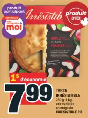 Super C TARTE IRRÉSISTIBLE | IRRÉSISTIBLE PIE offer