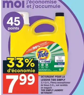 Super C DÉTERGENT POUR LA LESSIVE TIDE SIMPLY | TIDE SIMPLY LAUNDRY DETERGENT offer