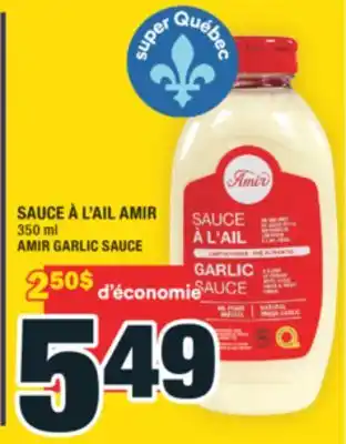 Super C SAUCE À L'AIL AMIR | AMIR GARLIC SAUCE offer