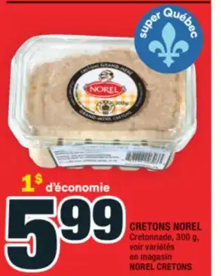 Super C CRETONS NOREL | NOREL CRETONS offer