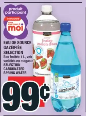 Super C EAU DE SOURCE GAZÉIFIÉE SELECTION | SELECTION CARBONATED SPRING WATER offer