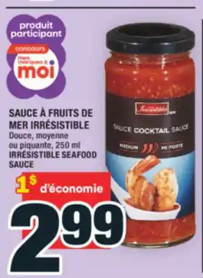 Super C SAUCE À FRUITS DE MER IRRÉSISTIBLE | IRRÉSISTIBLE SEAFOOD SAUCE offer