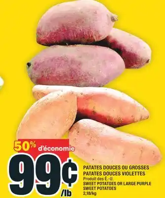 Super C PATATES DOUCES OU GROSSES PATATES DOUCES VIOLETTES | SWEET POTATOES OR LARGE PURPLE SWEET POTATOES offer