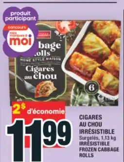 Super C CIGARES AU CHOU IRRÉSISTIBLE | IRRÉSISTIBLE FROZEN CABBAGE ROLLS offer