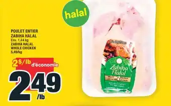 Super C POULET ENTIER ZABIHA HALAL | ZABIHA HALAL WHOLE CHICKEN offer