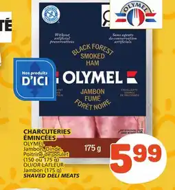 Marché Bonichoix OLYMEL (150 or 175 g) LAFLEUR Jambon (175 g) SHAVED DELI MEATS offer