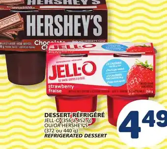 Marché Bonichoix JELL-O (356 to 452 g) OR HERSHEY'S (372 to 440 g) REFRIGERATED DESSERT offer