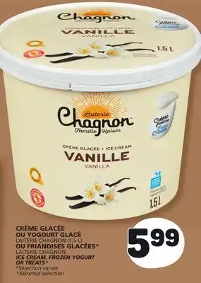 Marché Bonichoix LAITERIE CHAGNON (1.5 L) ICE CREAM, FROZEN YOGURT OR LAITERIE CHAGNON TREATS offer