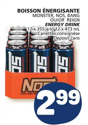 Marché Bonichoix MONSTER, NOS, BANG OR REIGN ENERGY DRINK offer