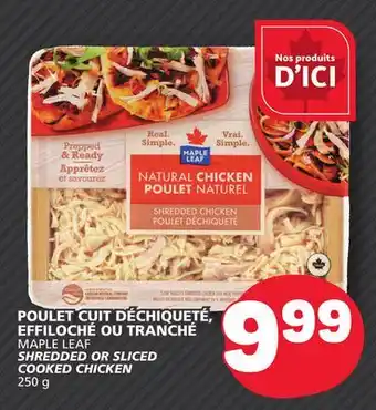 Marché Bonichoix MAPLE LEAF SHREDDED OR SLICED COOKED CHICKEN offer