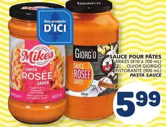 Marché Bonichoix MIKES (410 to 700 mL) OR GIORGIO RISTORANTE (900 mL) PASTA SAUCE offer