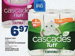 Marché Bonichoix TUFF JUMBO (6 Roll.) FLUFF DOUBLE (12 roll) CASCADES PAPER TOWELS OR BATHROOM TISSUE offer