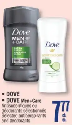 Jean Coutu • DOVE • DOVE Men+Care Selected antiperspirants and deodorants offer