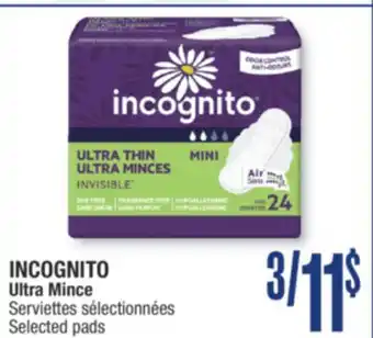 Jean Coutu INCOGNITO Ultra Mince Selected pads offer