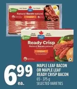 Metro Maple leaf bacon or maple leaf ready crisp bacon offer