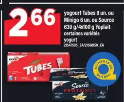 Maxi YOGOURT TUBES, 8 UN. OU MINIGO 6 UN. OU SOURCE, 630 G/4X100 G YOPLAIT offer