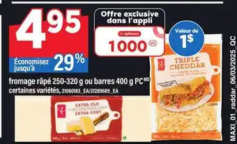 Maxi FROMAGE RÂPÉ, 250-320 G OU BARRES, 400 G PC offer