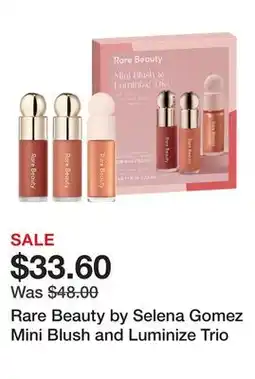 Sephora Rare Beauty by Selena Gomez Mini Blush and Luminize Trio offer