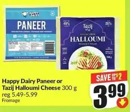 FreshCo Happy Dairy Paneer or Tazij Halloumi Cheese offer