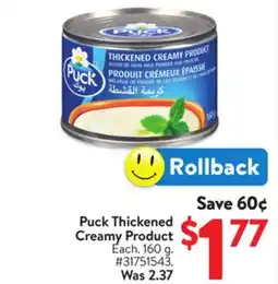 Walmart Puck Thickened Creamy Product offer