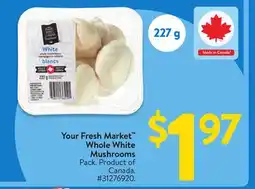 Walmart Your Fresh Market Whole White Mushrooms offer