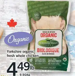 Fortinos YORKSHIRE ORGANIC FRESH WHOLE CHICKEN offer