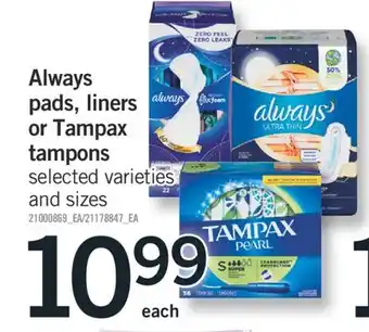 Fortinos ALWAYS PADS, LINERS OR TAMPAX OR TAMPONS offer