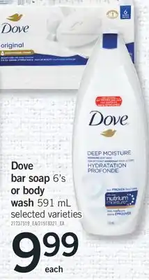 Fortinos DOVE BAR SOAP, 6'S OR BODY WASH, 591 ML offer