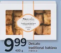 Fortinos DELCATO TRADITIONAL BAKLAVA, 400 G offer