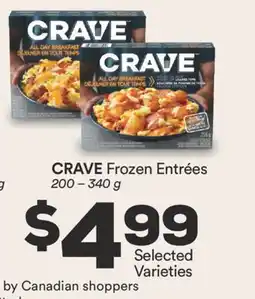 Fortinos CRAVE FROZEN ENTRÉES, 200-340 G offer