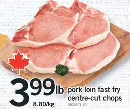 Fortinos PORK LOIN FAST FRY CENTRE-CUT CHOPS, 8.80/KG offer