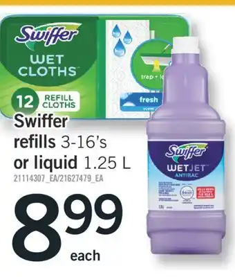 Fortinos SWIFFER REFILLS, 3-16' S OR LIQUID, 1.25 L offer