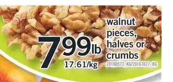 Fortinos WALNUT PIECES, HALVES OR CRUMBS offer