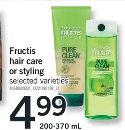 Fortinos FRUCTIS HAIR CARE OR STYLING, 200-370 ML offer