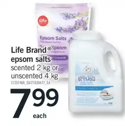 Fortinos LIFE BRAND EPSOM SALTS SCENTED, 2 KG OR UNSCENTED, 4 KG offer