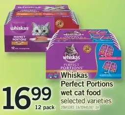 Fortinos WHISKAS PERFECT PORTIONS WET CAT FOOD, 12 PACK offer