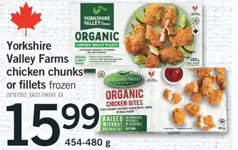 Fortinos YORKSHIRE VALLEY FARMS CHICKEN CHUNKS OR FILLETS, 454-480 G offer