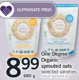 Fortinos ONE DEGREE ORGANIC SPROUTED OATS, 680 G offer