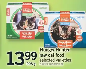 Fortinos HUNGRY HUNTER RAW CAT FOOD, 908 g offer