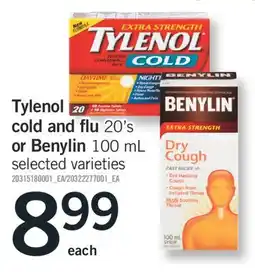 Fortinos TYLENOL COLD AND FLU, 20' S OR BENYLIN, 100 ML offer