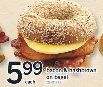 Fortinos BACON & HASHBROWN ON BAGEL offer