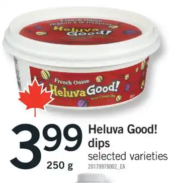 Fortinos HELUVA GOOD! DIPS offer